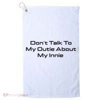 Dont Talk To My Outie About My Innie Golf Towel thumb 0