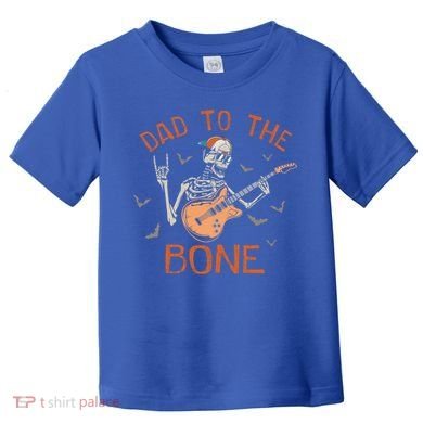 Dad To The Bone Funny Halloween Skeleton Guitar Lover Meaningful Gift Toddler T-Shirt