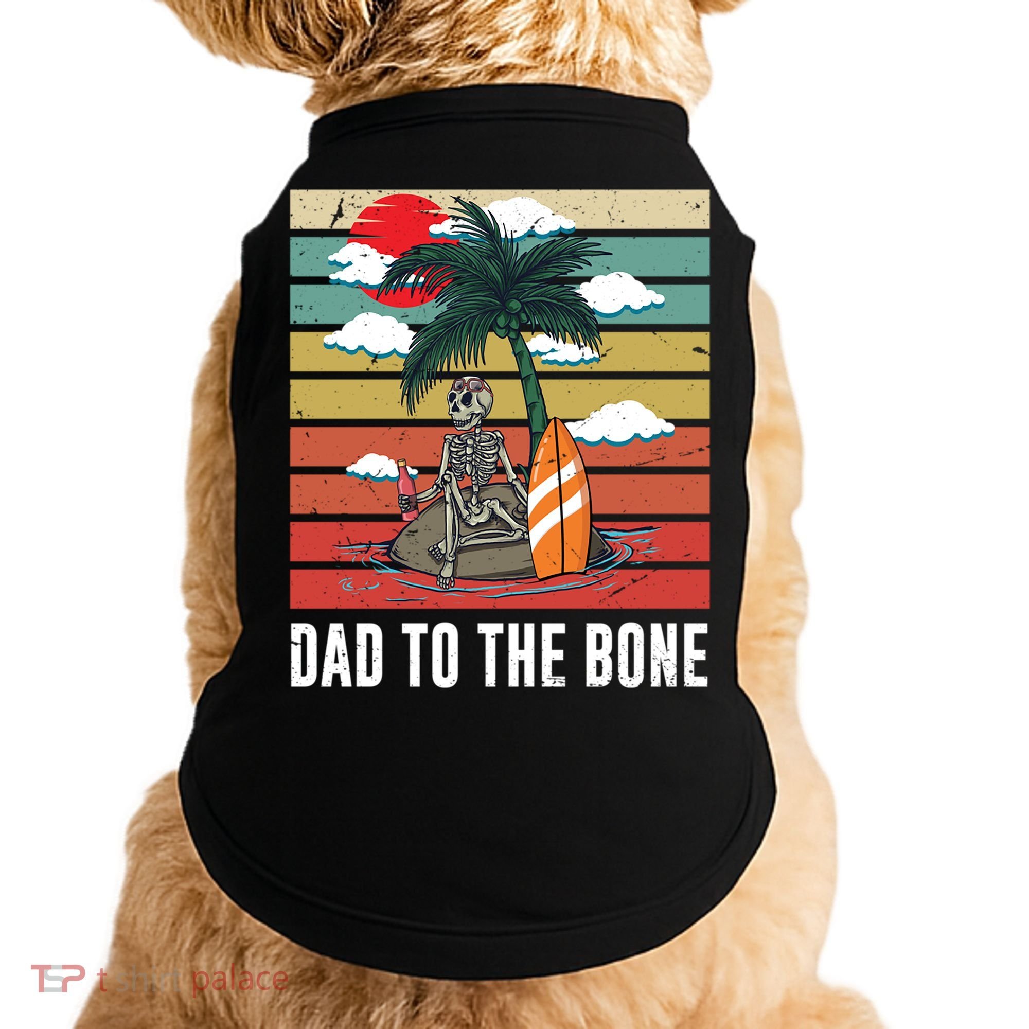 Dad To The Bone Spooky Skeleton Halloween Fathers Day Cute Gift Doggie Tank