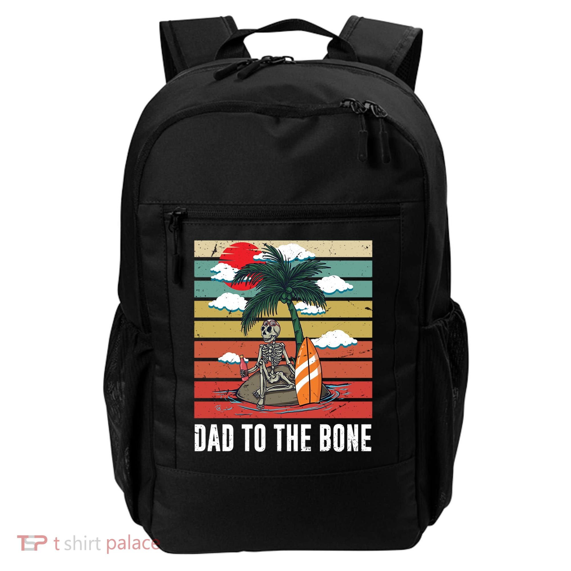 Dad To The Bone Spooky Skeleton Halloween Fathers Day Cute Gift Backpack