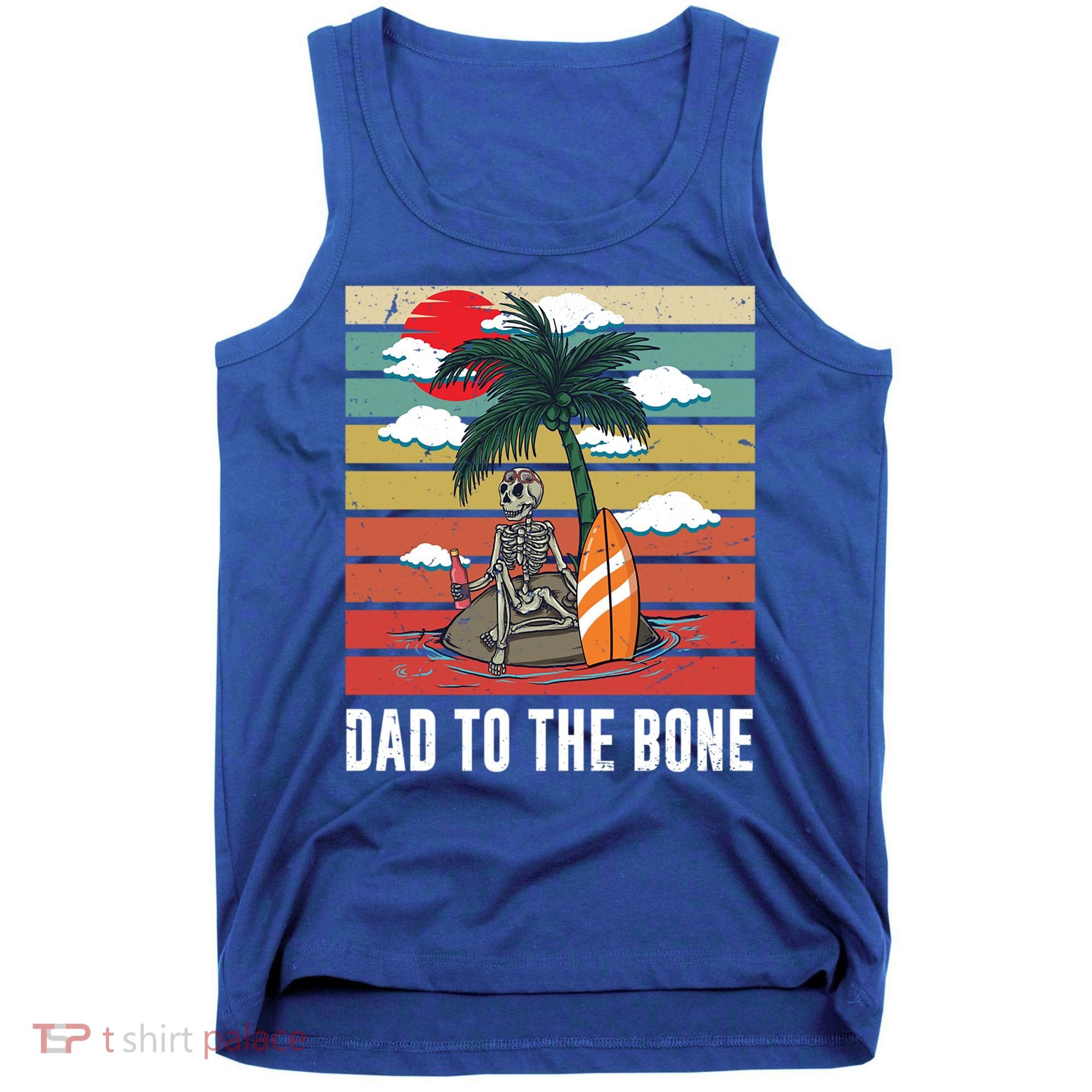 Dad To The Bone Spooky Skeleton Halloween Fathers Day Cute Gift Tank Top