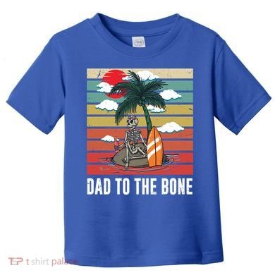Dad To The Bone Spooky Skeleton Halloween Fathers Day Cute Gift Toddler T-Shirt