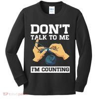 Don't Talk To Me I'm Counting Funny Crocheting Yarn Lover Kids Long Sleeve Shirt thumb 0