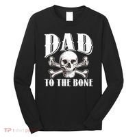 Dad To The Bone Long Sleeve Shirt thumb 0