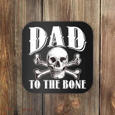 Dad To The Bone Coaster
