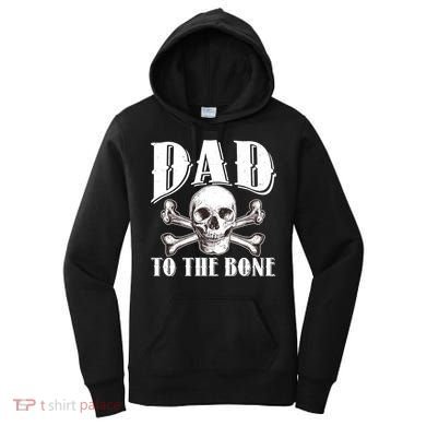 Dad To The Bone Women's Hoodie