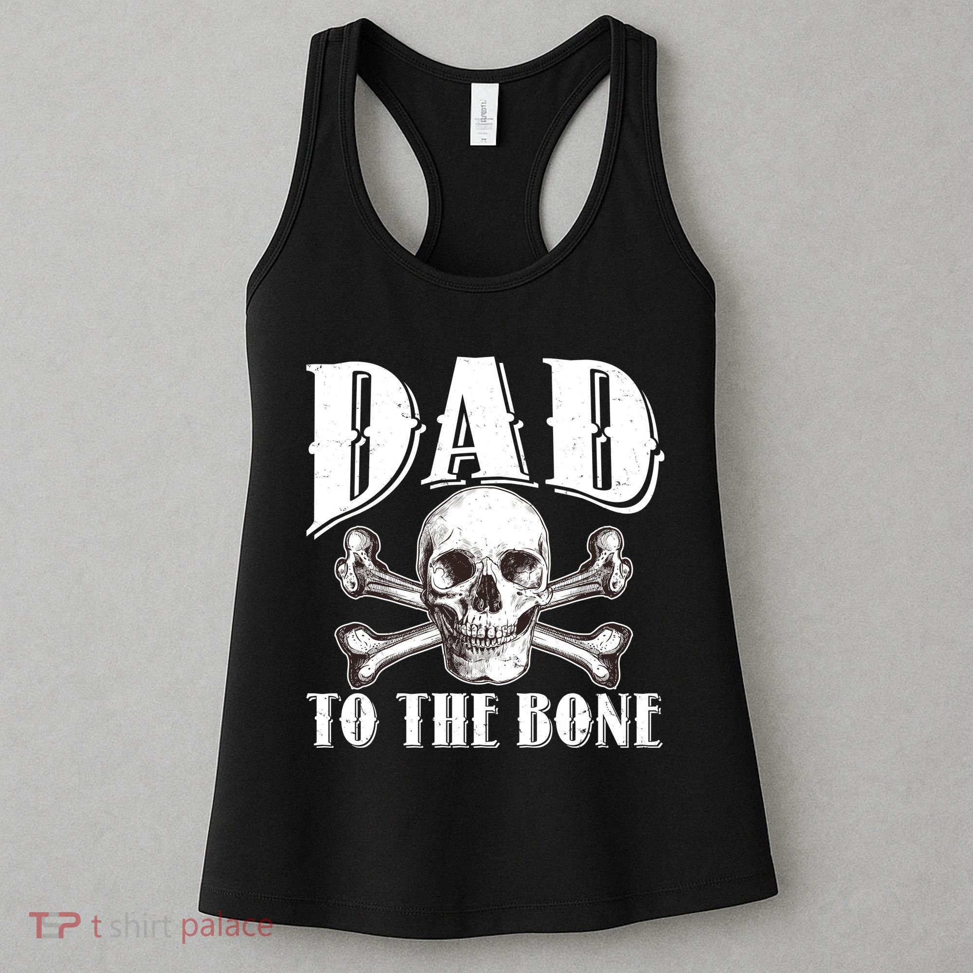Dad To The Bone Women's Tank Top