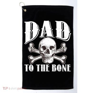 Dad To The Bone Golf Towel
