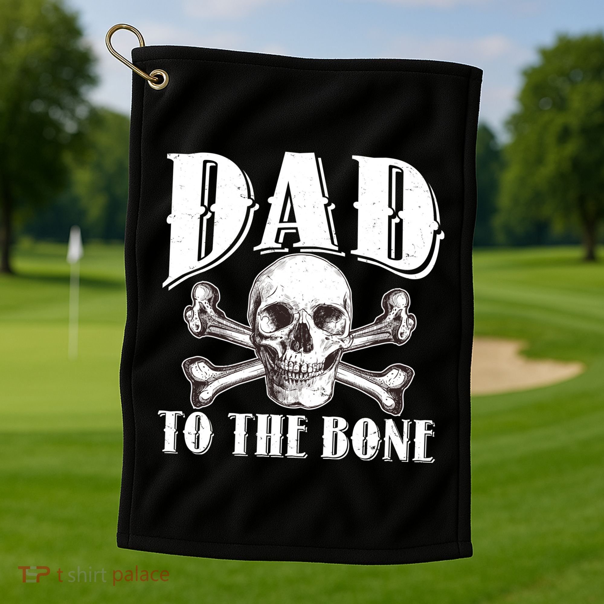 Dad To The Bone Golf Towel