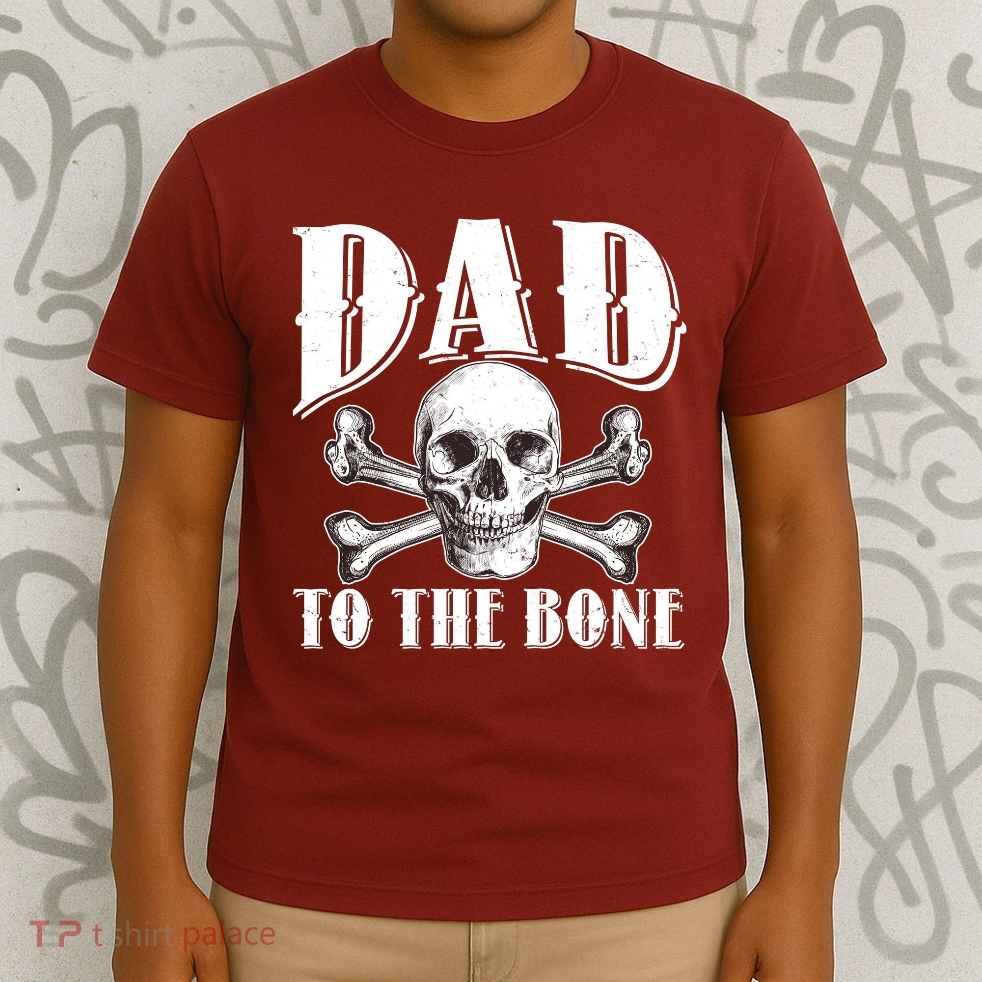 Dad To The Bone T-Shirt