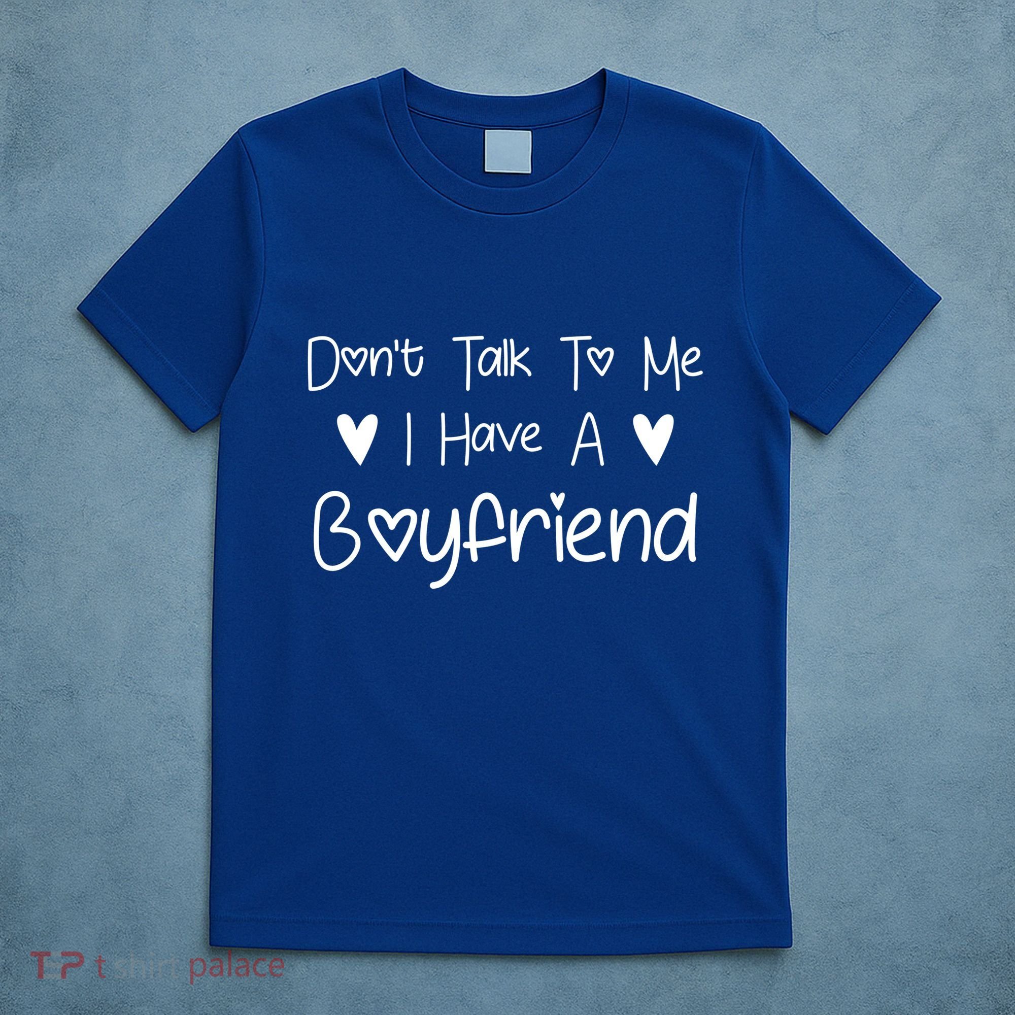 Don't Talk To Me I Have A Friend Funny Couple Friends Gift T-Shirt