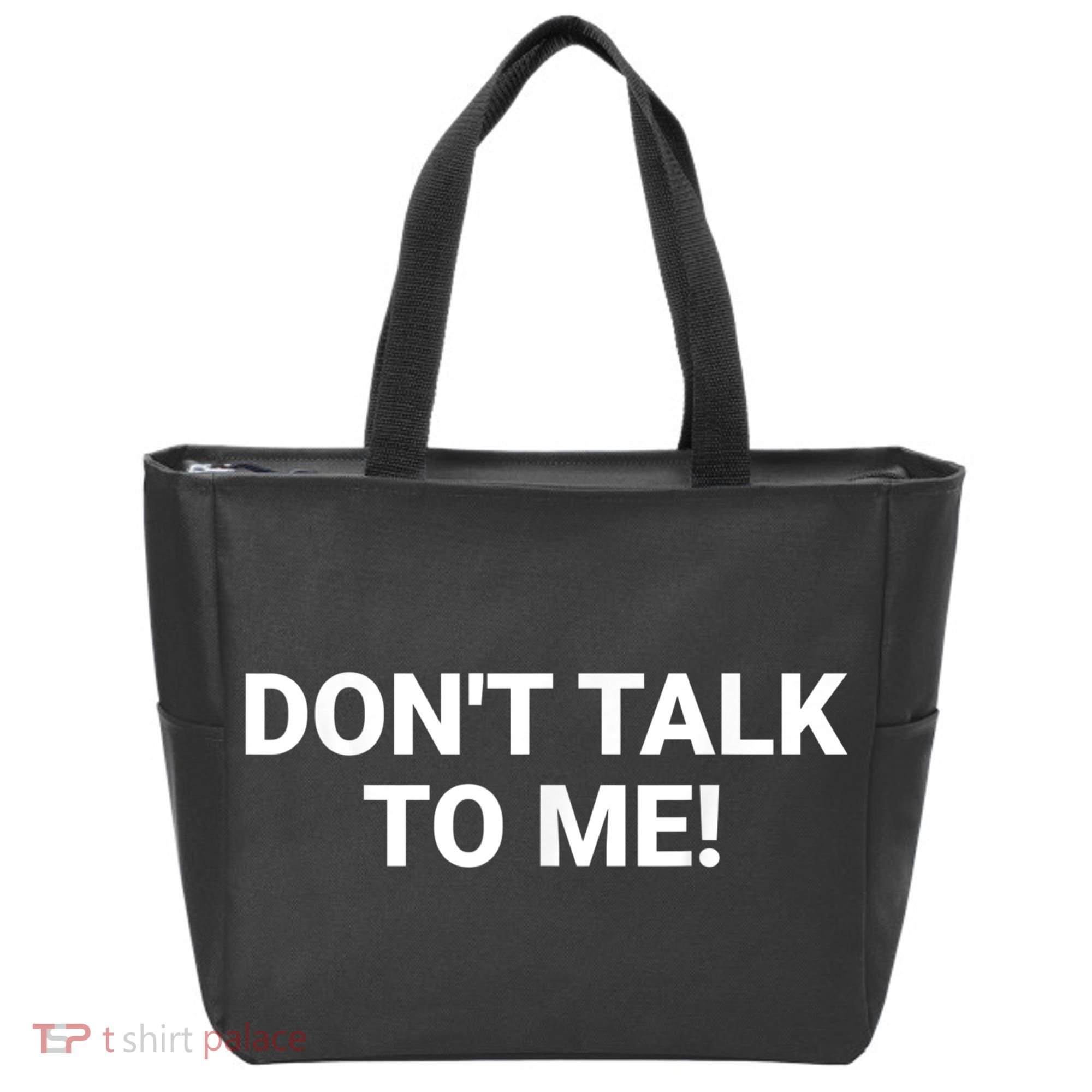 DON'T TALK TO ME Funny Anti Social Introvert Tote Bag
