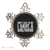 Don't Talk To Me I Have A Friend Gift Ornament thumb 0