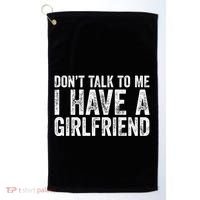 Don't Talk To Me I Have A Friend Gift Golf Towel thumb 0