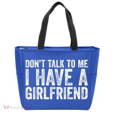 Don't Talk To Me I Have A Friend Gift Tote Bag