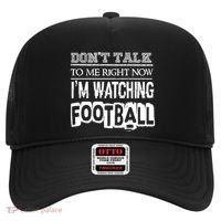Don't Talk To Me Right Now I'm Watching Football Gift Funny Gift Hat thumb 0