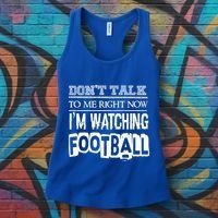 Don't Talk To Me Right Now I'm Watching Football Gift Funny Gift Women's Tank Top thumb 3