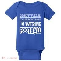 Don't Talk To Me Right Now I'm Watching Football Gift Funny Gift Baby Bodysuit thumb 0