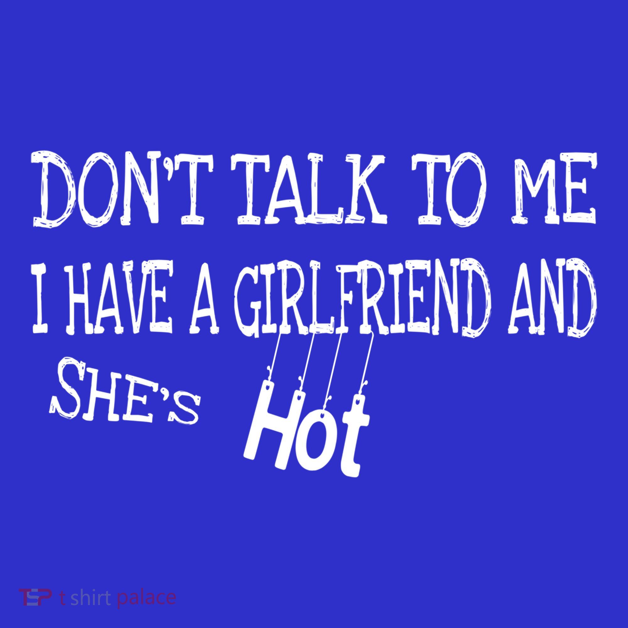 Don't Talk To Me I Have A Friend She's Hot Funny Couple Gift Mousepad