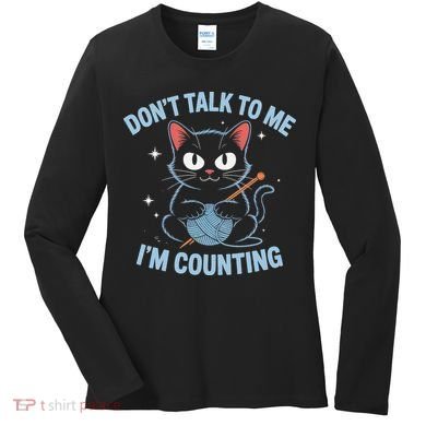 Dont Talk To Me Im Counting Crocheting Cat Women's Long Sleeve Shirt