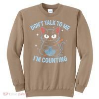 Dont Talk To Me Im Counting Crocheting Cat Sweatshirt thumb 0