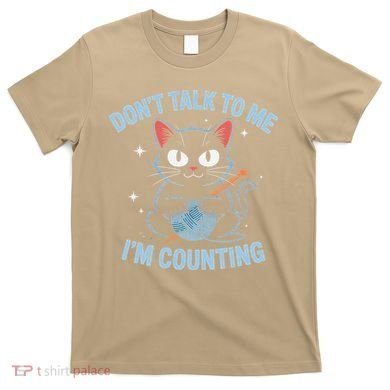 Dont Talk To Me Im Counting Crocheting Cat T-Shirt