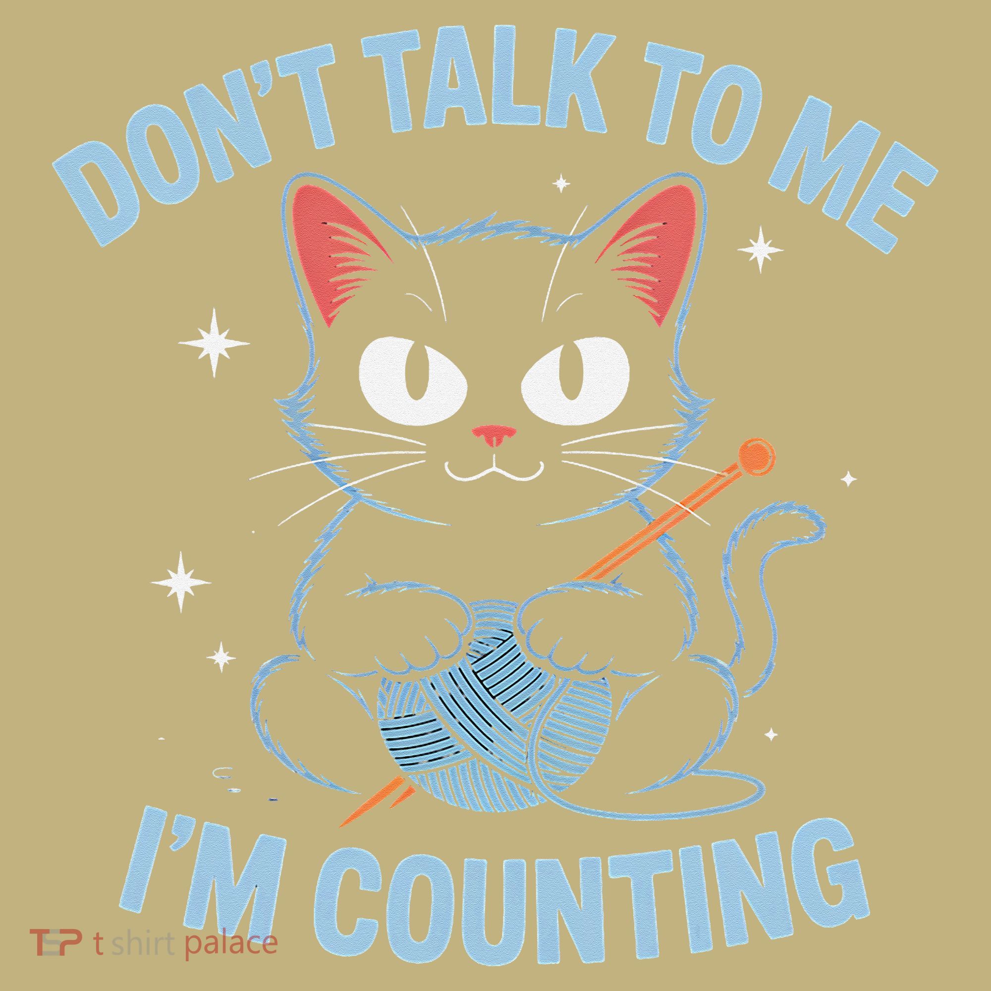 Dont Talk To Me Im Counting Crocheting Cat T-Shirt