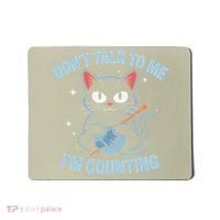 Dont Talk To Me Im Counting Crocheting Cat Mousepad thumb 0