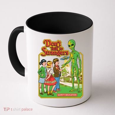 Don't Talk To Strangers Coffee Mug