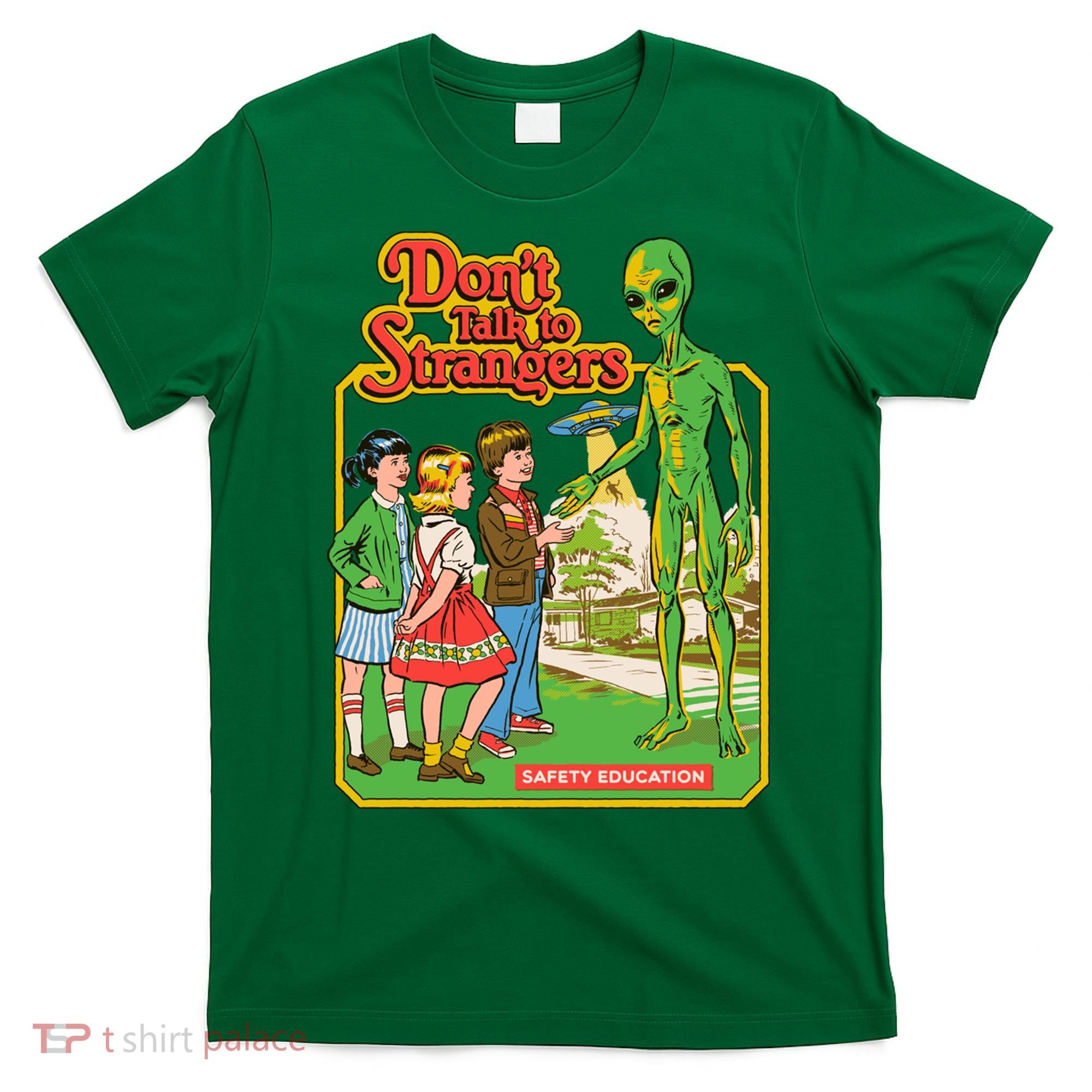 Don't Talk To Strangers T-Shirt