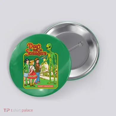 Don't Talk To Strangers Button