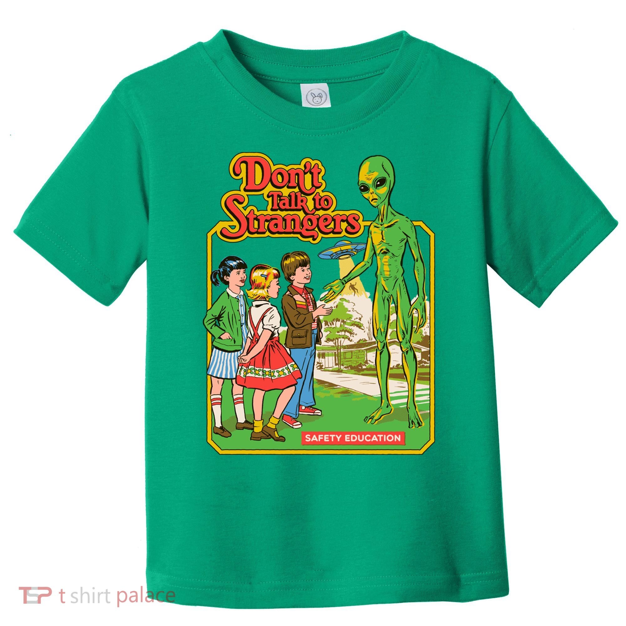 Don't Talk To Strangers Toddler T-Shirt