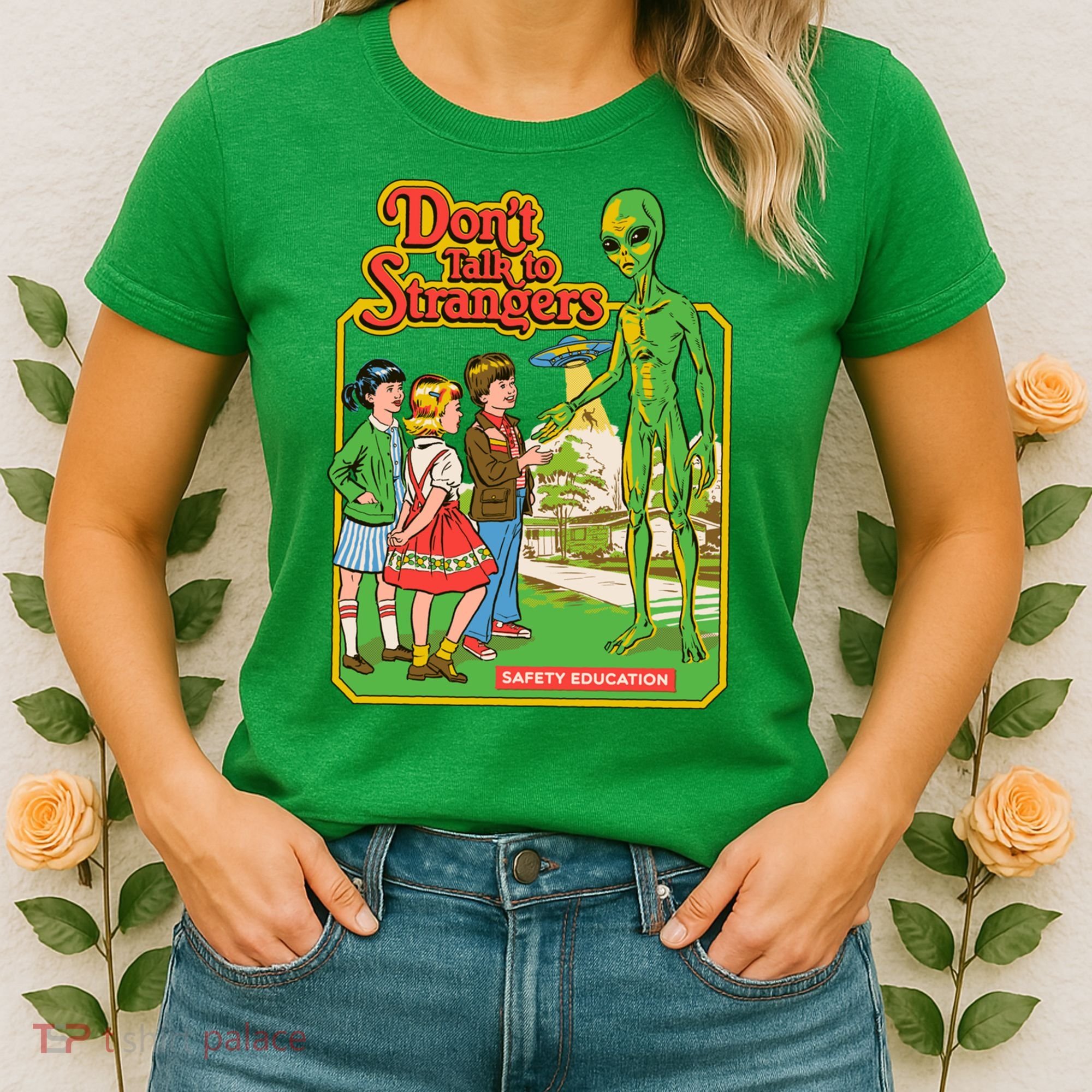 Don't Talk To Strangers Women's T-Shirt