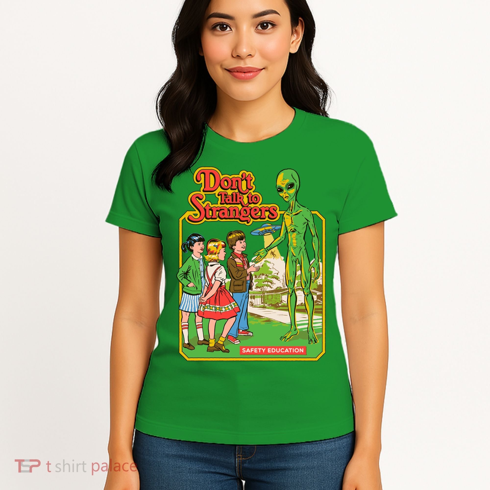 Don't Talk To Strangers Women's T-Shirt