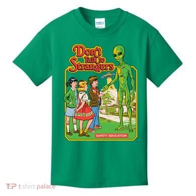 Don't Talk To Strangers Kids T-Shirt