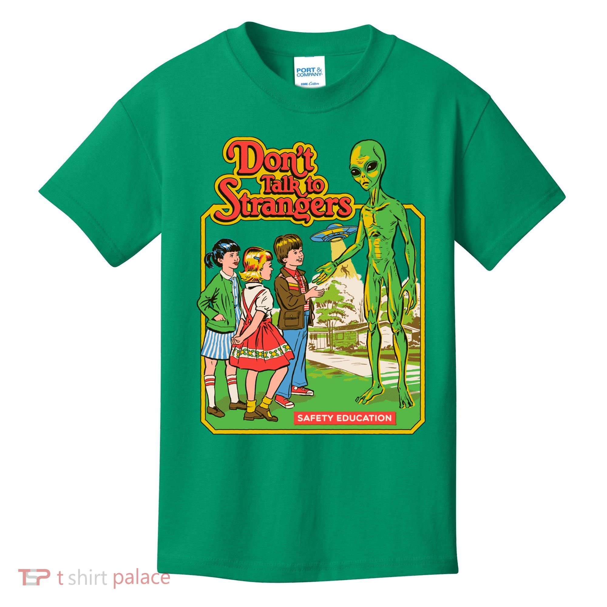 Don't Talk To Strangers Kids T-Shirt
