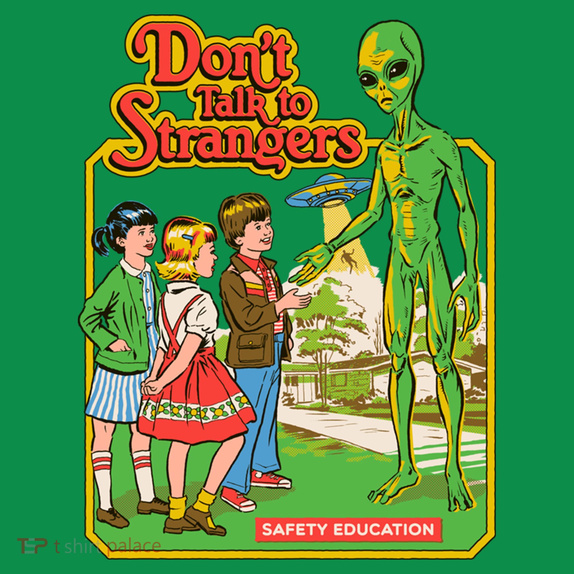 Don't Talk To Strangers Kids T-Shirt