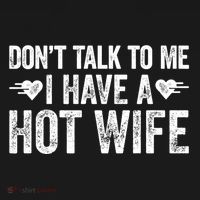Don't Talk To Me I Have A Hot Wife Cute Gift Women's Hoodie thumb 2