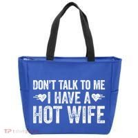 Don't Talk To Me I Have A Hot Wife Cute Gift Tote Bag thumb 0