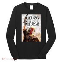 Donald Trump They May Take Our Lives But Theyll Never Take Our Freedom Long Sleeve Shirt thumb 0