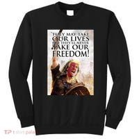Donald Trump They May Take Our Lives But Theyll Never Take Our Freedom Sweatshirt thumb 0