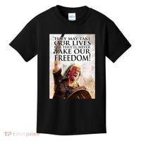 Donald Trump They May Take Our Lives But Theyll Never Take Our Freedom Kids T-Shirt thumb 0