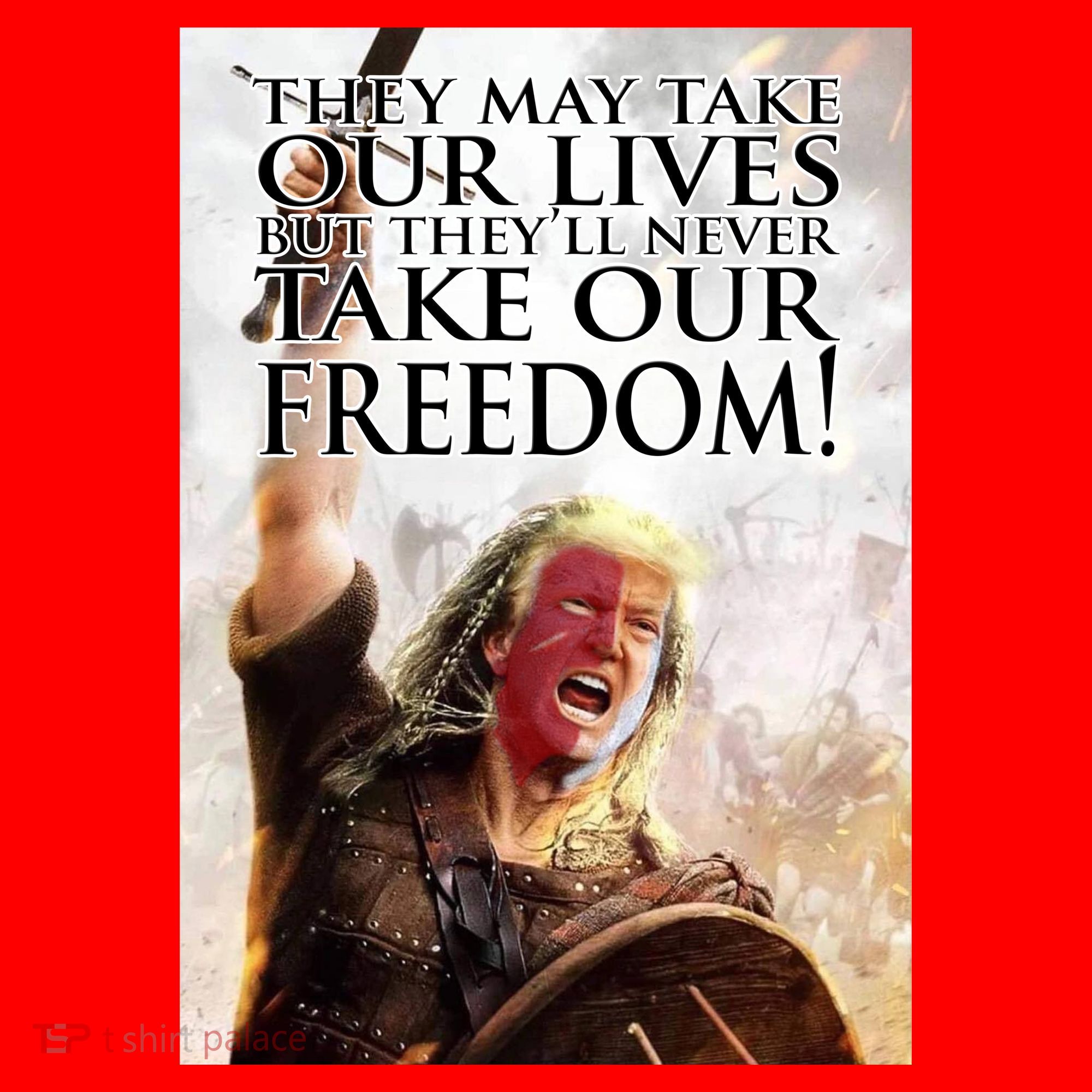Donald Trump They May Take Our Lives But Theyll Never Take Our Freedom Santa Hat
