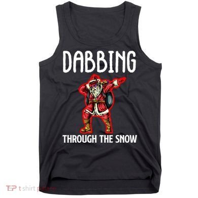 Dabbing Through The Snow Funny Santa Claus Dancing Tank Top