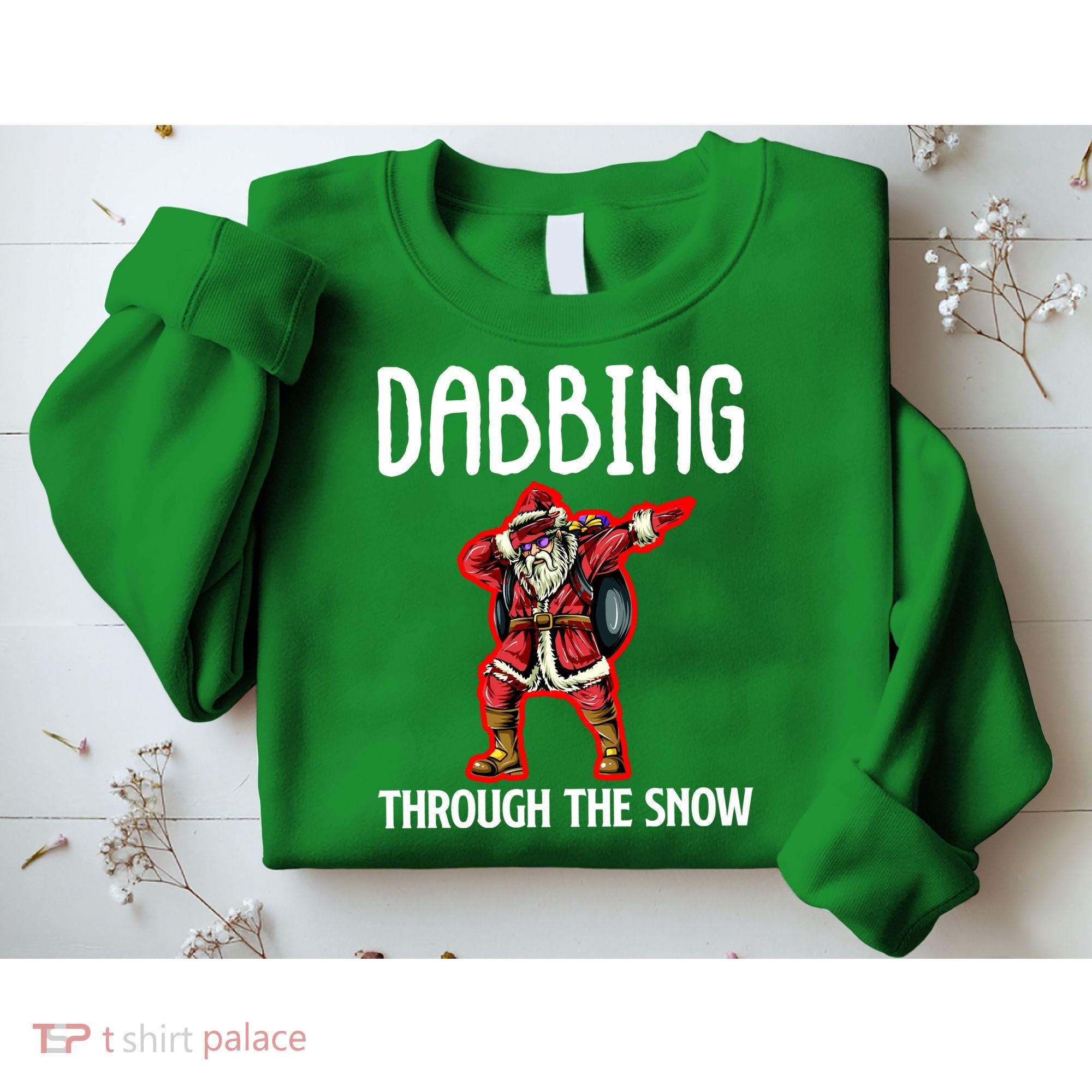 Dabbing Through The Snow Funny Santa Claus Dancing Sweatshirt
