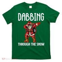 Dabbing Through The Snow Funny Santa Claus Dancing T-Shirt thumb 0