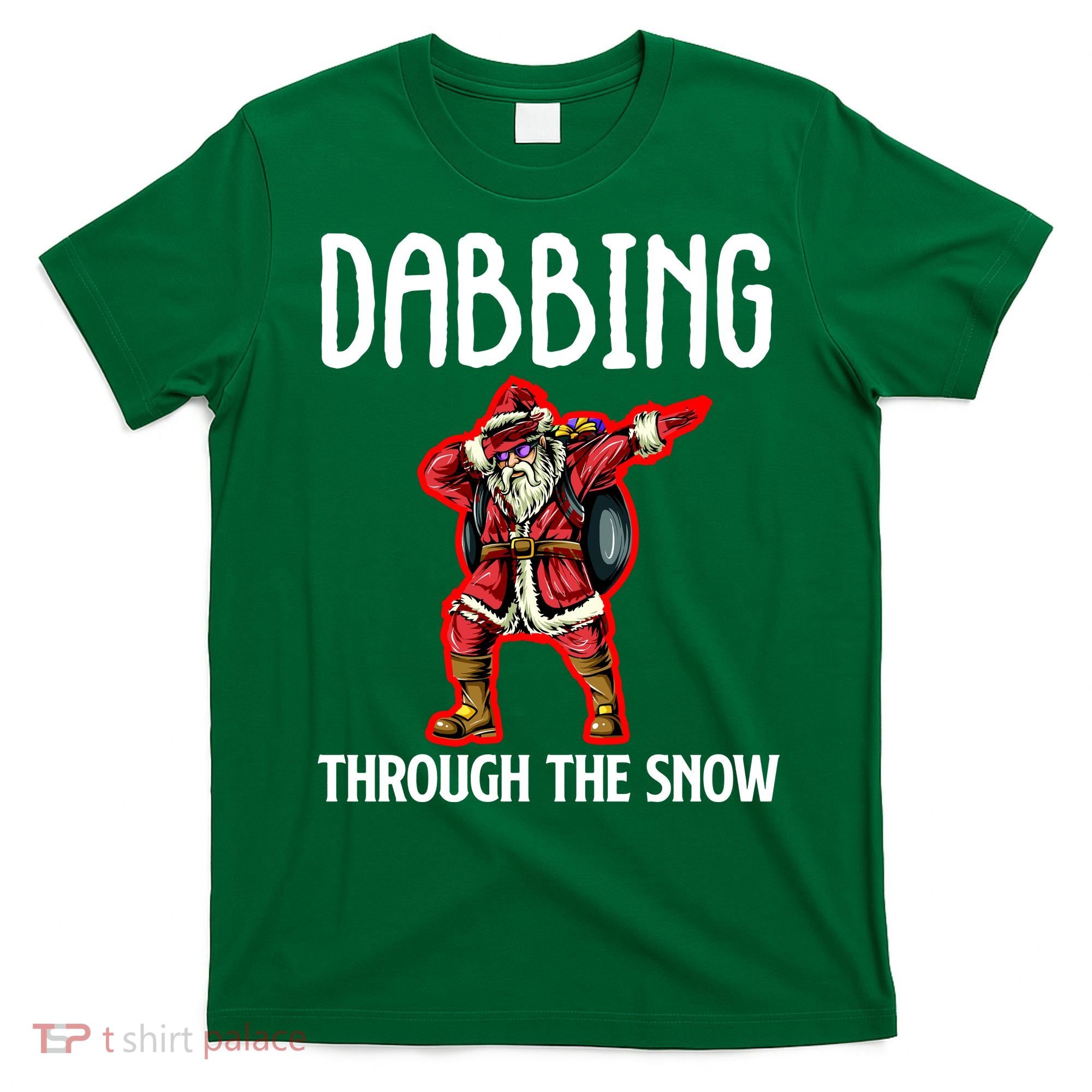 Dabbing Through The Snow Funny Santa Claus Dancing T-Shirt