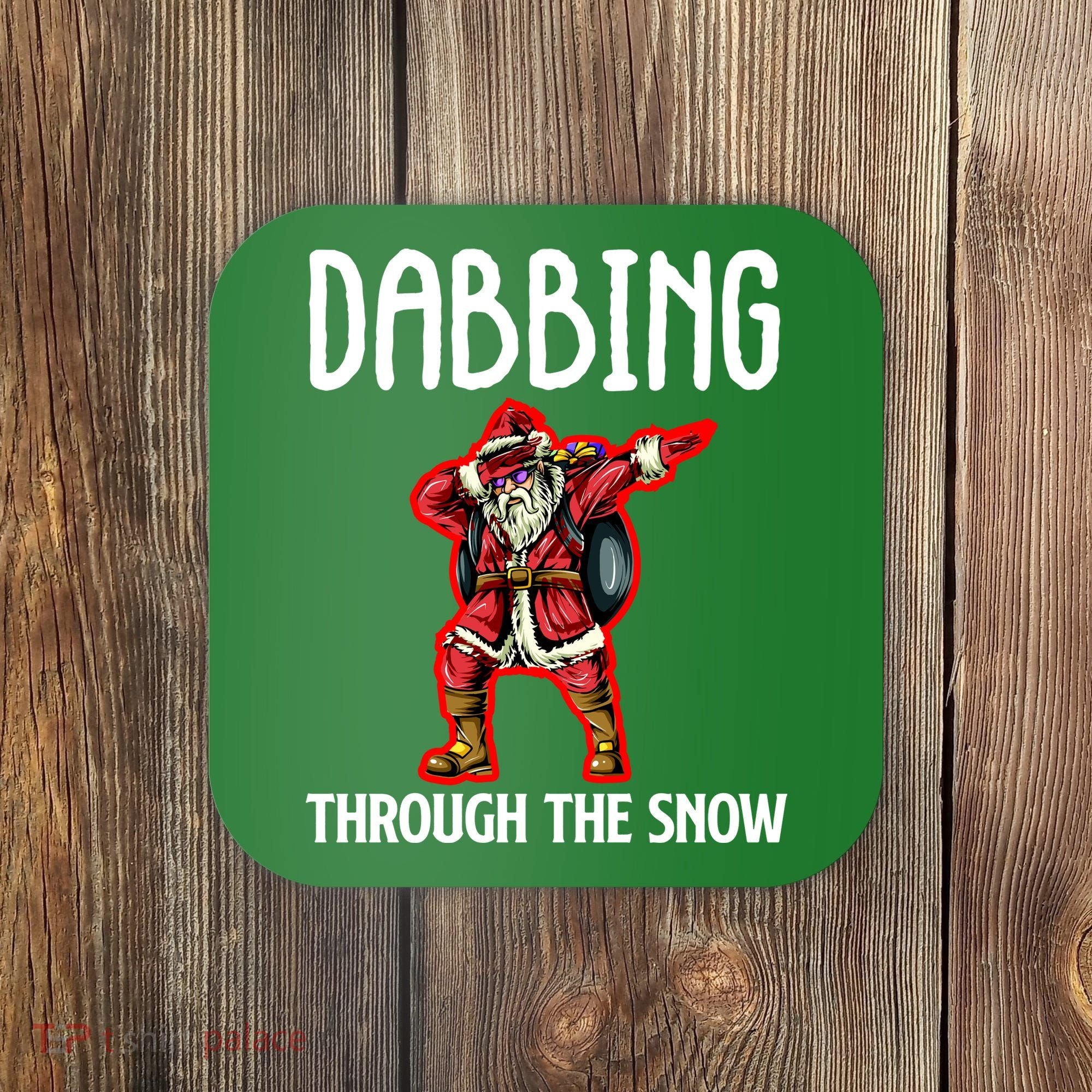 Dabbing Through The Snow Funny Santa Claus Dancing Coaster