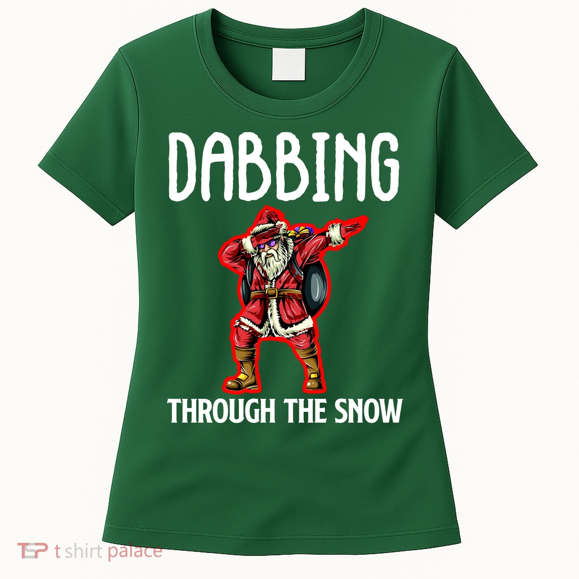 Dabbing Through The Snow Funny Santa Claus Dancing Women's T-Shirt