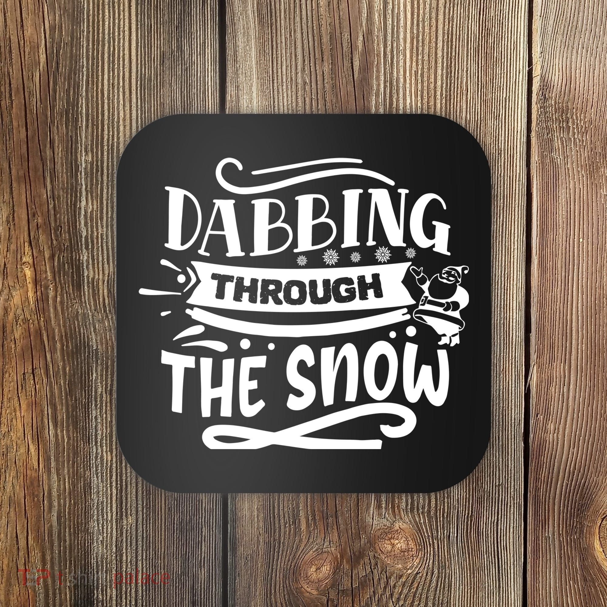 Dabbing Through The Snow Santa Claus Coaster